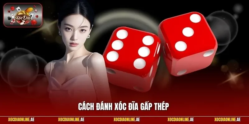 Cách đánh xóc đĩa gấp thép