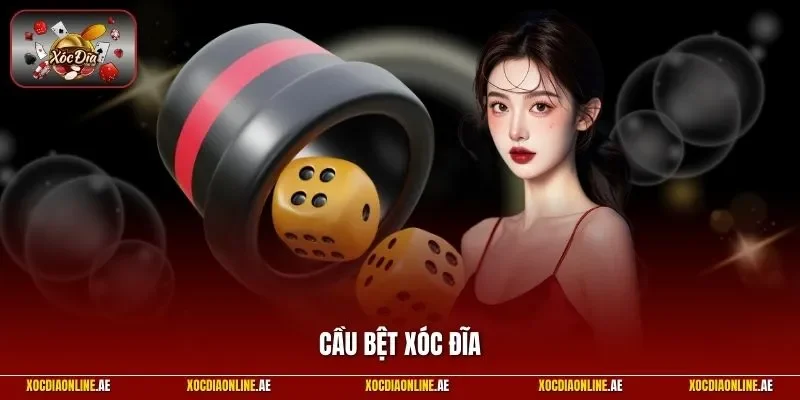 Cầu bệt xóc đĩa